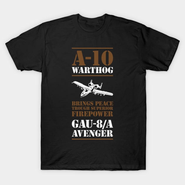 A-10 Warthog GAU-8/A AVENGER T-Shirt by CreativeWear